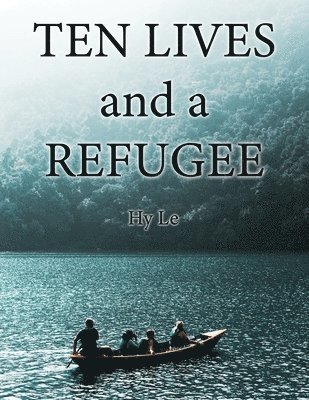 Ten Lives and a Refugee 1