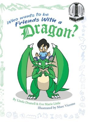 Who Wants to be Friends With a Dragon? 1