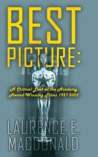 bokomslag Best Picture: A Critical Look at the Academy Award-winning Films 1927-2022