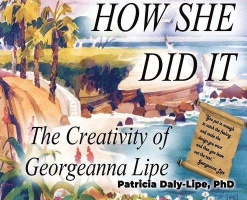 How She Did It: The Creativity of Georgeanna Lipe 1