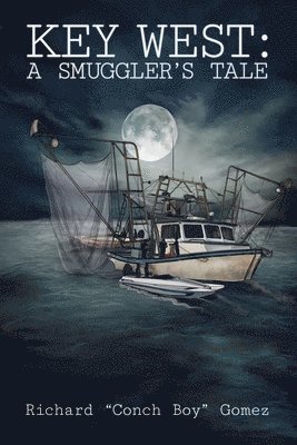 Key West: A Smuggler's Tale 1