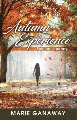 Autumn Experience: Spiritual Journey 1