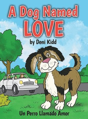 bokomslag A Dog Named Love: Un Perro Llamado Amor