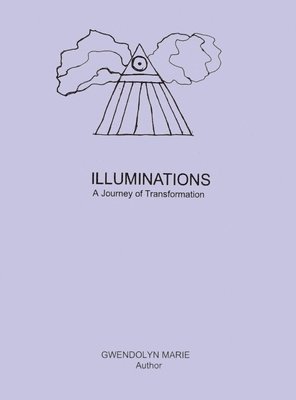 bokomslag Illuminations: A Journey of Transformation