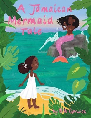 A Jamaican Mermaid Tale 1