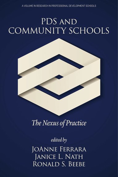 JoAnne Ferrara, Janice L. Nath, Ronald S. Beebe - PDS and Community Schools, Häftad