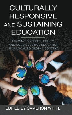 Cameron White - Culturally Responsive and Sustaining Education, Inbunden