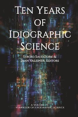 Ten Years of Idiographic Science 1