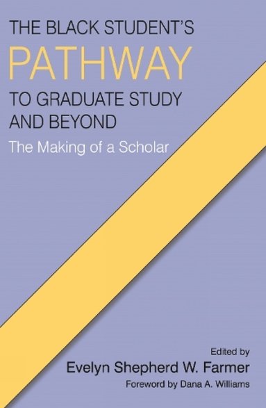 bokomslag Black Student's Pathway to Graduate Study and Beyond