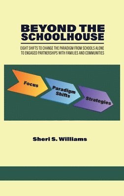 Sheri S. Williams, S. Williams, Sheri - Beyond the Schoolhouse, Inbunden