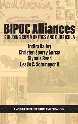 Indira Bailey, Christen Sperry García, Glynnis Reed, Leslie C. Sotomayor II, Christen Sperry Garcia, Christen Sperry García - BIPOC Alliances, Inbunden