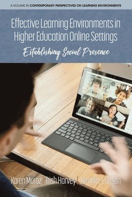 Effective Learning Environments in Higher Education Online Settings 1