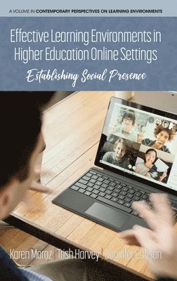 Effective Learning Environments in Higher Education Online Settings 1