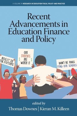 Recent Advancements in Education Finance and Policy 1