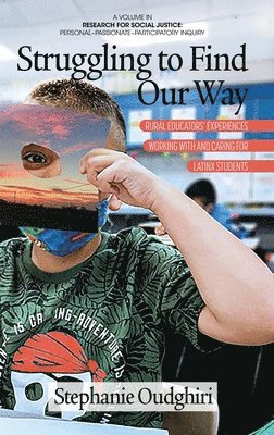 Stephanie Oudghiri - Struggling to Find Our Way, Inbunden