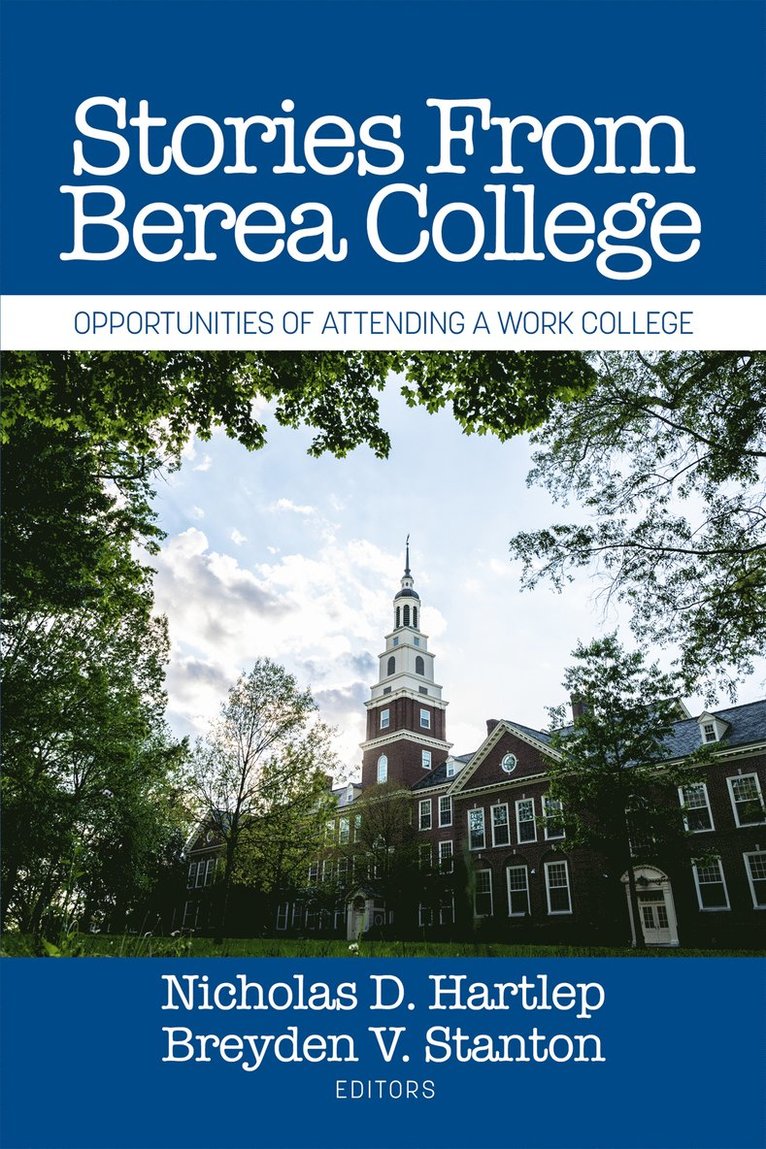Nicholas D. Hartlep, Breyden V. Stanton, D. Hartlep, Nicholas, V. Stanton, Breyden - Stories From Berea College, Inbunden