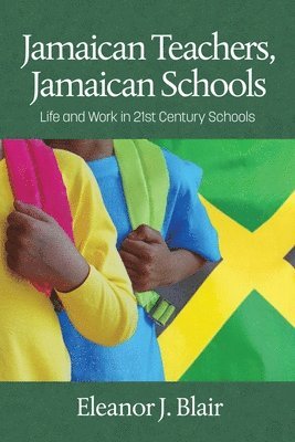 Eleanor J. Blair, J. Blair, Eleanor - Jamaican Teachers, Jamaican Schools, Häftad