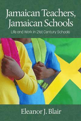 Eleanor J. Blair, J. Blair, Eleanor - Jamaican Teachers, Jamaican Schools, Inbunden