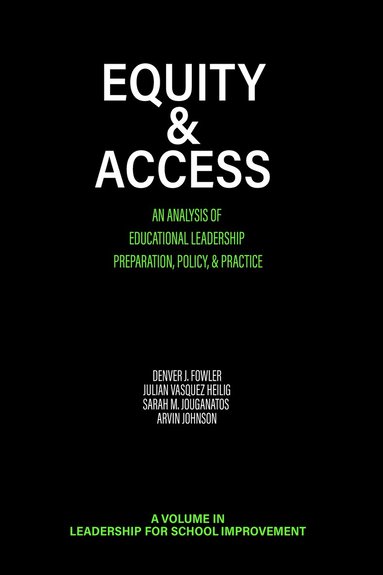 Denver J. Fowler, Julian Vasquez Heilig, Sarah M. Jouganatos, Arvin Johnson - Equity & Access, Inbunden