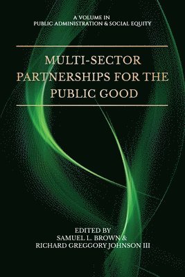 Multi-Sector Partnerships for the Public Good 1