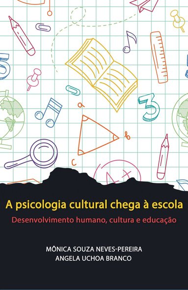 Mônica Souza Neves-Pereira, Angela Uchoa Branco - Cultural Psychology in Schools, Häftad