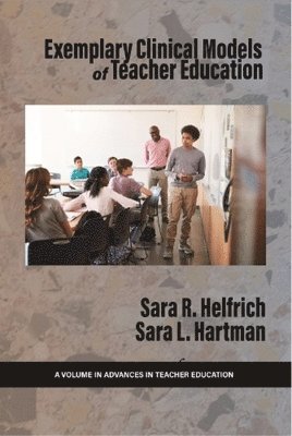 Exemplary Clinical Models of Teacher Education 1