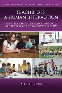 bokomslag Teaching is a Human Interaction
