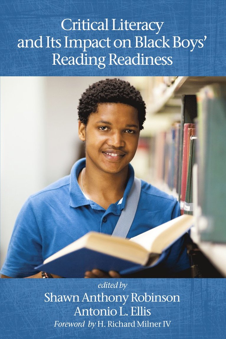 Critical Literacy and Its Impact on Black Boys' Reading Readiness 1