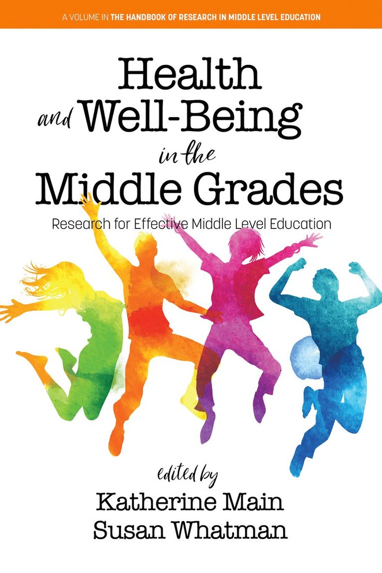 Katherine Main, Susan Whatman - Health and Well-Being in the Middle Grades, Häftad