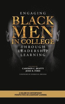 Engaging Black Men in College Through Leadership Learning 1