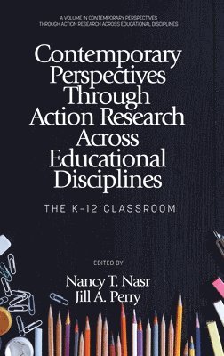 Contemporary Perspectives Through Action Research Across Educational Disciplines 1