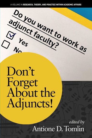 Antione D. Tomlin - Don't Forget About the Adjuncts!, Häftad