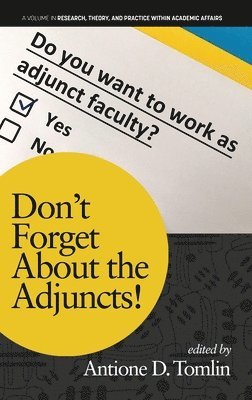 Antione D. Tomlin, D. Tomlin, Antione - Don't Forget About the Adjuncts!, Inbunden