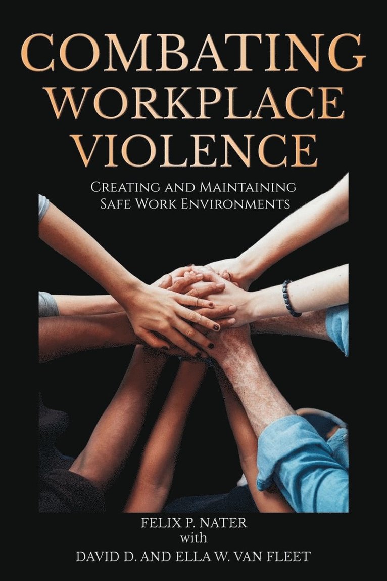 Felix P. Nater, David D. Van Fleet, Ella W. Van Fleet, P. Nater, Felix, D. Van Fleet, David, David D. Van Fleet, Ella W. van Fleet - Combating Workplace Violence, Häftad