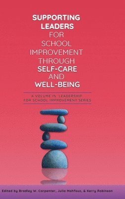 bokomslag Supporting Leaders for School Improvement Through Self-Care and Wellbeing