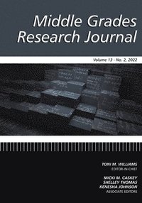 bokomslag Middle Grades Research Journal Volume 13 Issue 2 2022