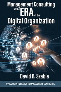 bokomslag Management Consulting in the Era of the Digital Organization