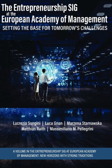 Lucrezia Songini, Luca Gnan, Marzena Starnawska, Matthias Raith, Massimiliano M. Pellegrini - Entrepreneurship SIG at the European Academy of Management, Häftad