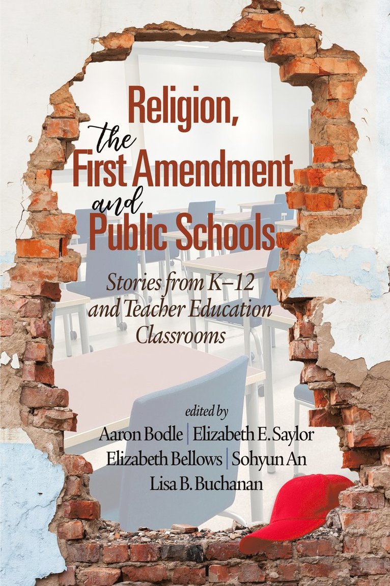 Religion, the First Amendment, and Public Schools 1