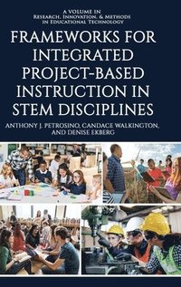 bokomslag Frameworks for Integrated Project-Based Instruction in STEM Disciplines