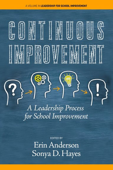 Erin A. Anderson, Sonya D. Hayes - Continuous Improvement, Häftad