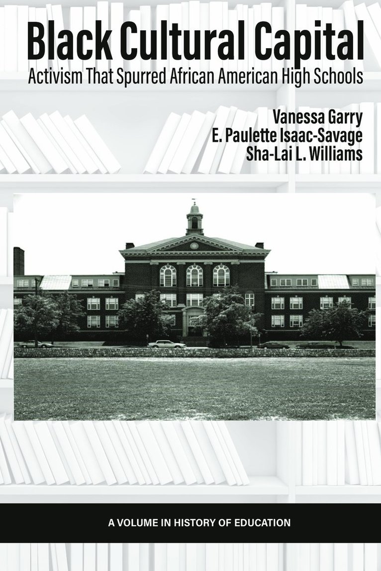 Vanessa Garry, E. Paulette Isaac-Savage, Sha-Lai L. Williams - Black Cultural Capital, Inbunden