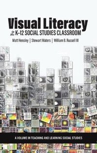 bokomslag Visual Literacy in the K-12 Social Studies Classroom