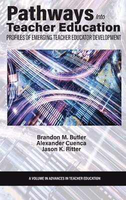 Brandon M. Butler, Alexander Cuenca, Jason K. Ritter, US) Ritter, Dr Jason K. (Duquesne University - Pathways Into Teacher Education, Inbunden