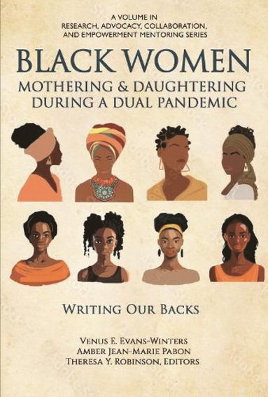 bokomslag Black Women Mothering & Daughtering During a Dual Pandemic