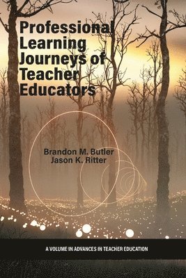 Brandon M. Butler, Jason K. Ritter, US) Ritter, Dr Jason K. (Duquesne University - Professional Learning Journeys of Teacher Educators, Häftad