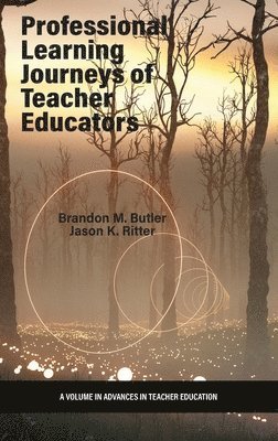 Brandon M. Butler, Jason K. Ritter, US) Ritter, Dr Jason K. (Duquesne University - Professional Learning Journeys of Teacher Educators, Inbunden