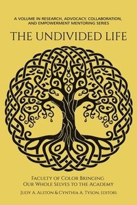 bokomslag The Undivided Life