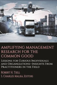 bokomslag Amplifying Management Research for the Common Good