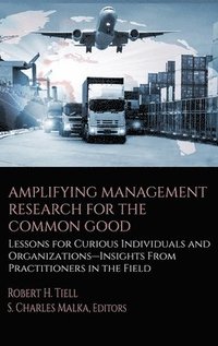 bokomslag Amplifying Management Research for the Common Good